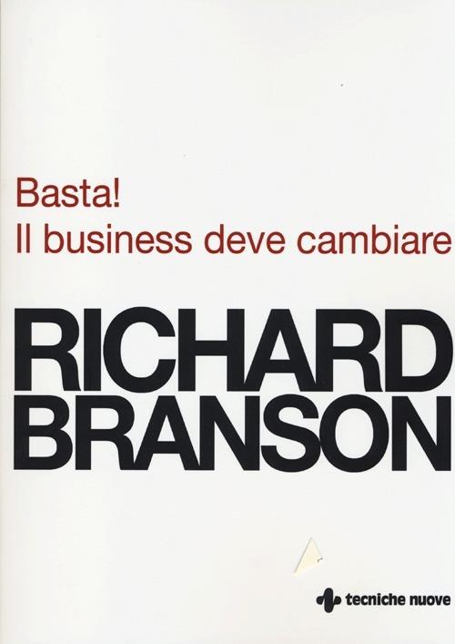 Basta! Il business deve cambiare - Richard Branson - copertina