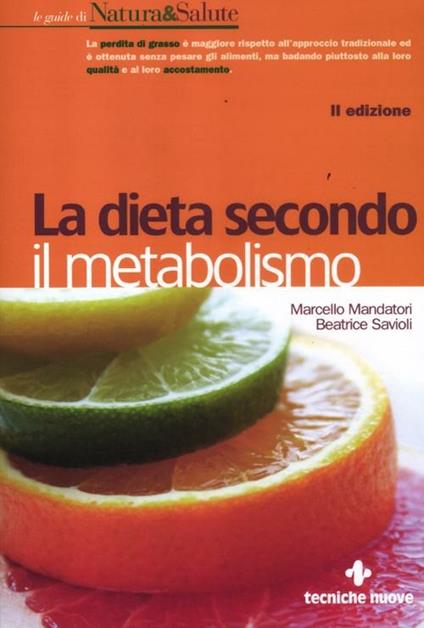 La dieta secondo il metabolismo - Marcello Mandatori,Beatrice Savioli - copertina