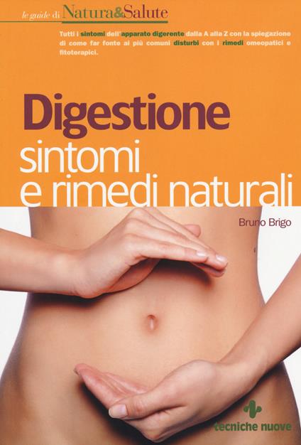 Digestione: sintomi e rimedi naturali - Bruno Brigo - copertina