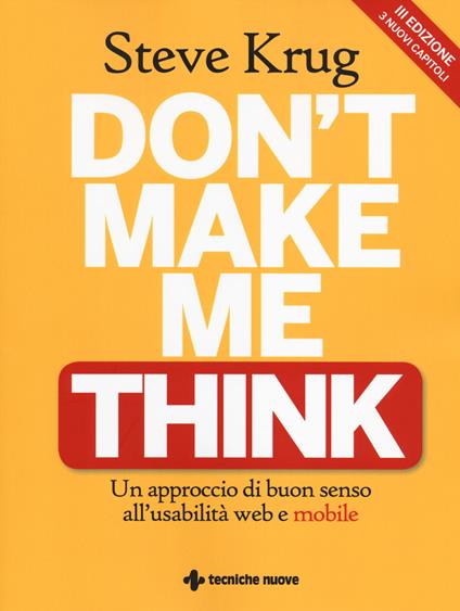 Don't make me think. Un approccio di buon senso all'usabilità web e mobile - Steve Krug - copertina