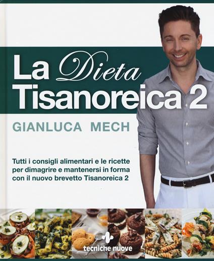 La dieta tisanoreica 2 - Gianluca Mech - copertina