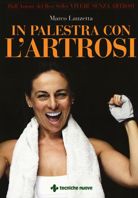 In palestra con l'artrosi - Marco Lanzetta - copertina