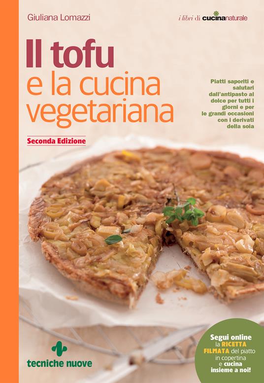 Il tofu e la cucina vegetariana - Giuliana Lomazzi - ebook