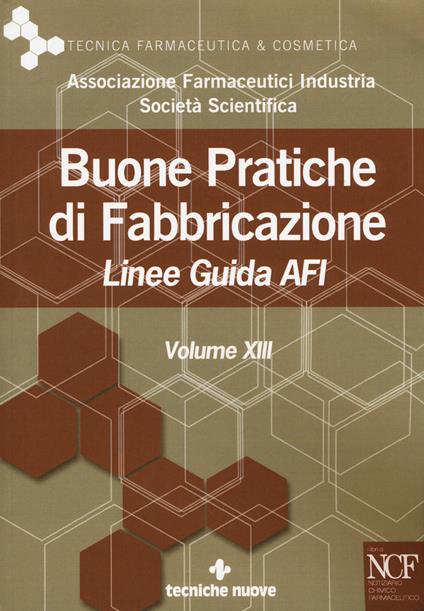 Buone pratiche di fabbricazione. Linee guida AFI. Vol. 13 - copertina