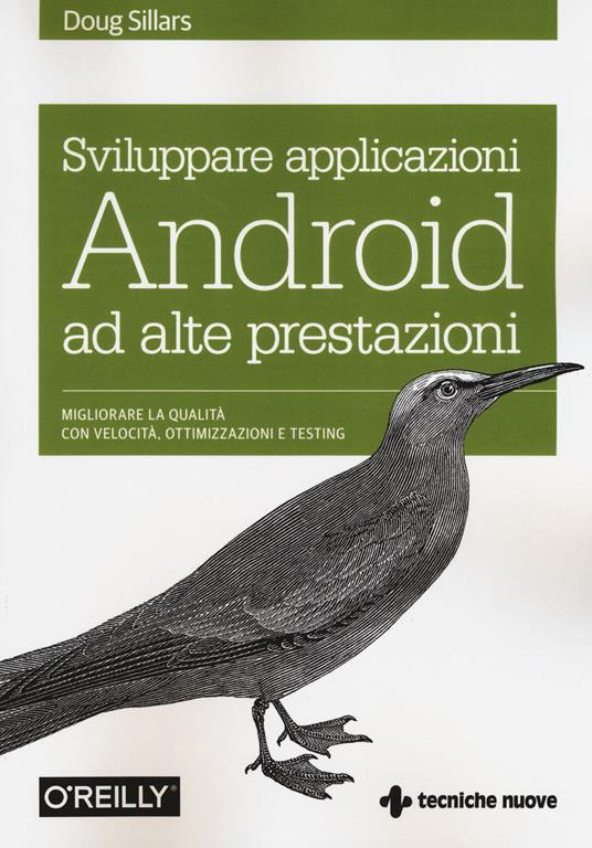 Sviluppare applicazioni Android ad alte prestazioni - Doug Sillars - copertina