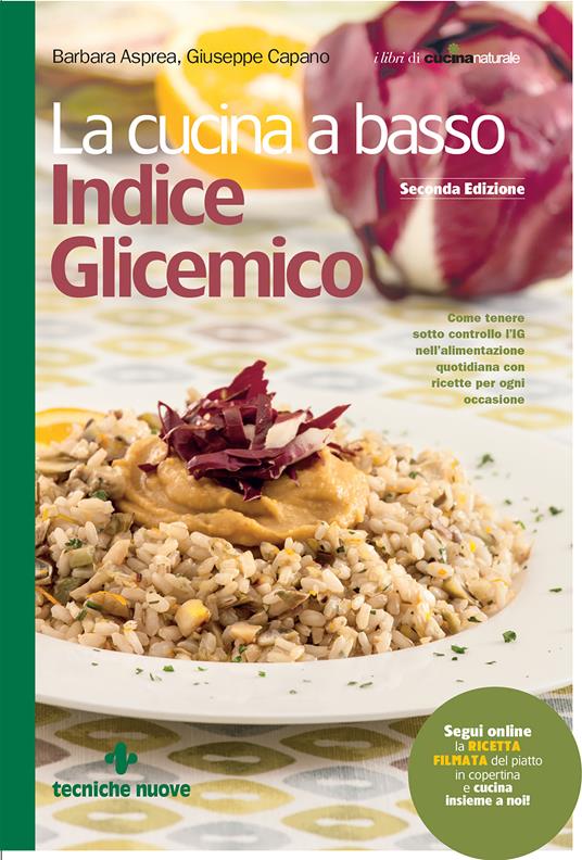 La cucina a basso indice glicemico - Barbara Asprea,Giuseppe Capano - ebook