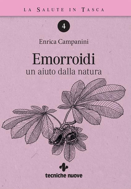Emorroidi. Un aiuto dalla natura - Enrica Campanini - ebook