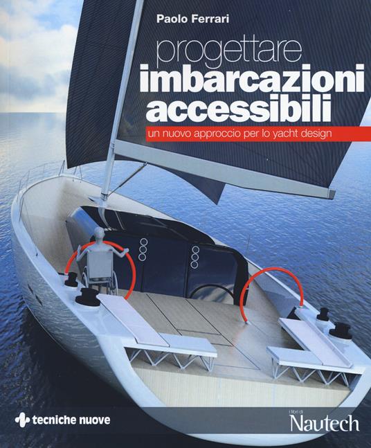 Progettare imbarcazioni accessibili. Un nuovo approccio per lo yacht design - Paolo Ferrari - copertina