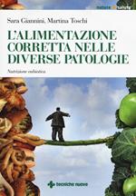 L' alimentazione corretta nelle diverse patologie. Nutrizione eubiotica