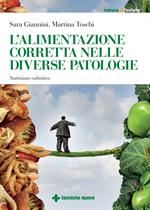 L' alimentazione corretta nelle diverse patologie. Nutrizione eubiotica