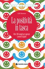 La positività in tasca. Oltre 100 consigli per superare i pensieri negativi