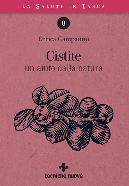 Cistite. Un aiuto dalla natura - Enrica Campanini - ebook