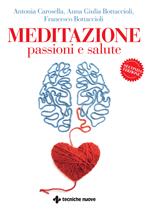 Meditazione, passioni e salute