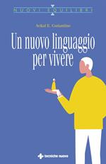 Un nuovo linguaggio per vivere