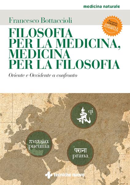 Filosofia per la medicina, medicina per la filosofia. Oriente e Occidente a confronto - Francesco Bottaccioli - ebook