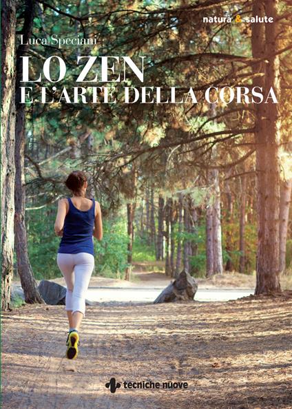 Lo zen e l'arte della corsa - Luca Speciani - copertina