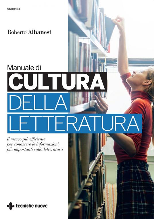 Manuale di cultura della letteratura - Roberto Albanesi - ebook