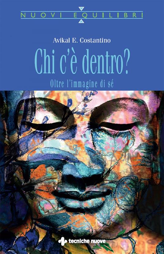 Chi c'è dentro? Oltre l'immagine di sé - Avikal E. Costantino - ebook