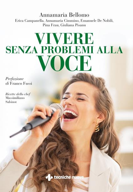 Vivere senza problemi alla voce - Annamaria Bellomo - ebook