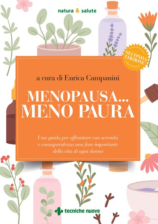 Menopausa... meno paura. Una guida per affrontare con serenità e consapevolezza una fase importante della vita di ogni donna - copertina