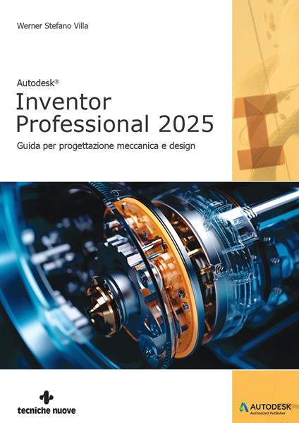 Autodesk® Inventor Professional 2025 - Werner Stefano Villa - copertina
