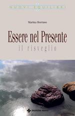 Essere nel presente. Il risveglio