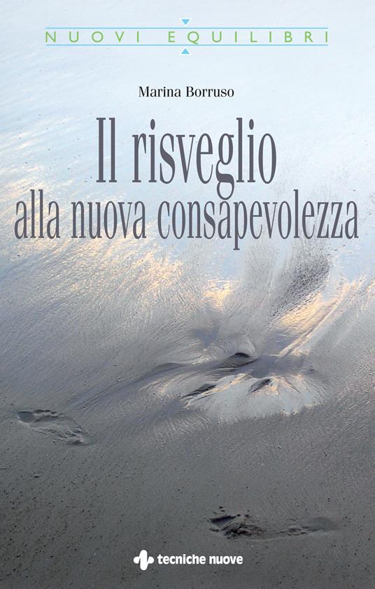 Il risveglio alla nuova consapevolezza - Marina Borruso - ebook