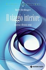 Il viaggio interiore. Esperienze, riflessioni, esempi