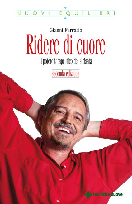 Ridere di cuore. Il potere terapeutico della risata - Gianni Ferrario - ebook