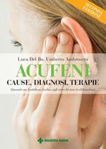 Acufeni. Cause, diagnosi, terapie