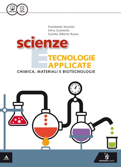  Scienza e tecnologie applicate. Chimica, materiali e biotecnologie. Per gli Ist. tecnici. Con e-book. Con espansione online