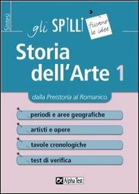 Storia dell'arte. Vol. 1: Dalla preistoria al romanico. - Cecilia Martinelli - copertina