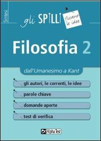 Filosofia. Vol. 2: Dall'umanesimo a Kant - Fausto Lanzoni,Ilaria Caretta - copertina