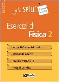 Esercizi di fisica. Vol. 2 - Francesco Iovine - copertina