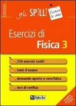 Esercizi di fisica. Vol. 3