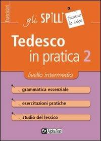 Tedesco in pratica. Vol. 2: Livello intermedio. - Monica Winters - copertina