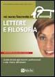  Mi sono laureato in lettere e filosofia. Guida mirata agli sbocchi professionali e alla ricerca del lavoro -  Enrica Brambilla, Christian Elevati, Fausto Lanzoni - copertina
