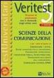 Veritest. Vol. 5: 10 prove di ammissione con le domande degli ultimi anni: scienze della comunicazione.