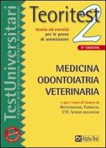 Teoritest. Vol. 2: Medicina, odontoiatria, veterinaria.