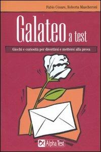 Galateo a test - Fabio Cesare,Roberta Mascheroni - copertina