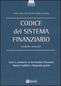Codice del sistema finanziario 2008 - Carlo Tabacchi,Daniele Tortoriello,Andrea Sironi - copertina