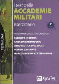 I test delle accademie militari. Eserciziario - Massimo Drago,Massimiliano Bianchini - copertina