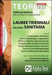 Teoritest. Vol. 6: Teoria ed esercizi per le prove di ammissione: lauree triennali dell'area sanitaria. - Stefano Bertocchi,Martha Fabbri,Valeria Balboni - copertina