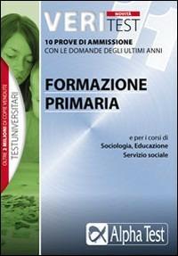 Veritest. Vol. 11: Scienze della formazione primaria, scienze dell'educazione, sociologia. - copertina