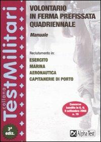 Volontario in ferma prefissata quadriennale. Manuale - Massimo Drago,Silvia Tagliaferri - copertina