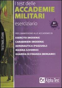 Il test per le accademie militari. Eserciziario - Massimo Drago,Marco Pinaffo - copertina