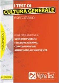 I test di cultura generale. Eserciziario - Giuseppe Vottari,Massimiliano Bianchini,Paola Borgonovo - copertina