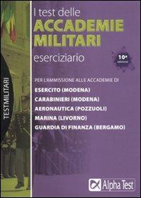 I test delle accademie militari. Eserciziario - Massimo Drago,Marco Pinaffo - copertina