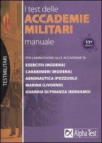 I test delle accademie militari. Manuale - Massimo Drago,Massimiliano Bianchini - copertina