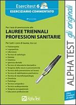 Esercitest. Con CD-ROM. Vol. 6: Eserciziario commentato per i test di ammissione alle lauree triennali delle professioni sanitarie.